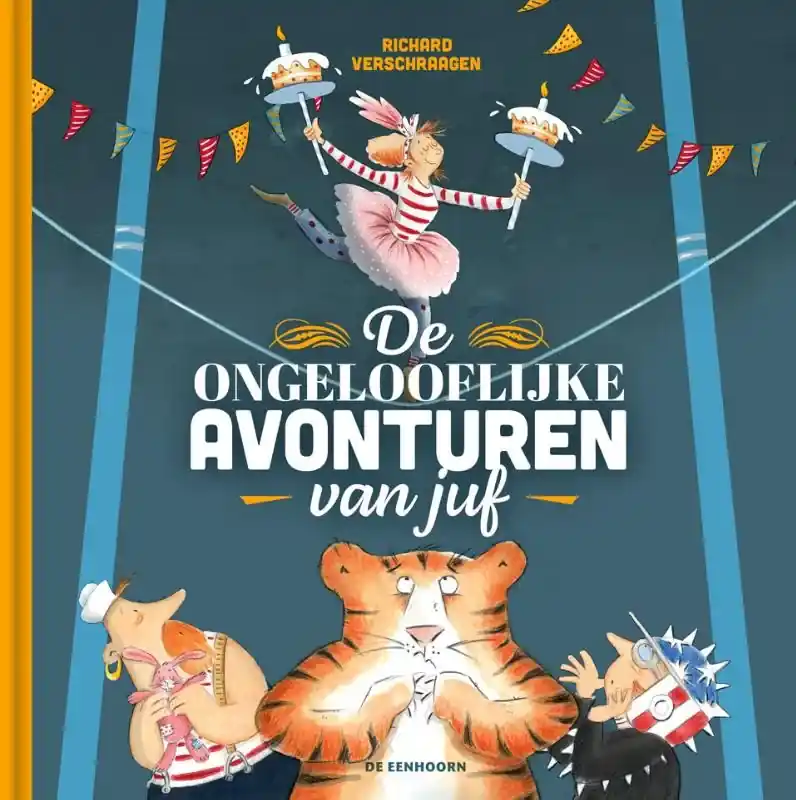 Weekendaanbieding De ongelooflijke avonturen van juf