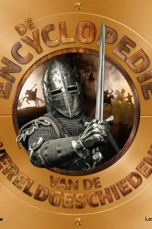 De encyclopedie van de wereldgeschiedenis Actieprijs