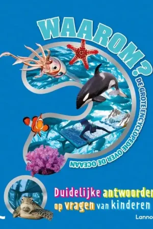 Waarom? De grote encyclopedie over de oceaan Exclusieve Aanbieding
