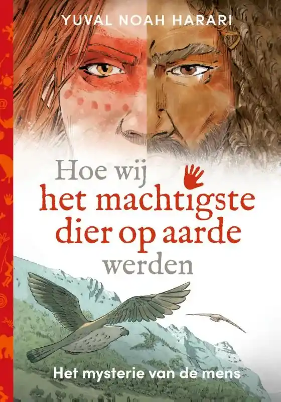 Weekendaanbieding Hoe wij het machtigste dier op aarde werden