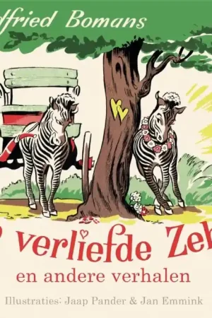 Seizoensaanbieding De verliefde zebra en andere verhalen