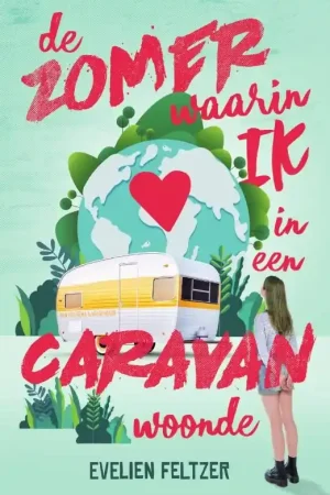 De zomer waarin ik in een caravan woonde Actieprijs