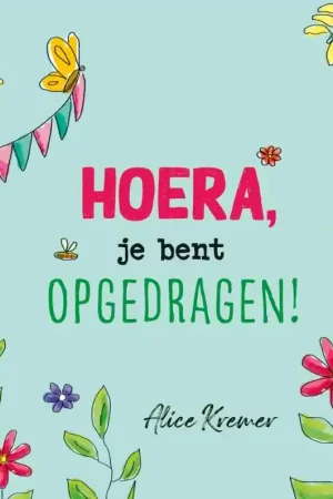 Actieprijs Hoera, je bent opgedragen!