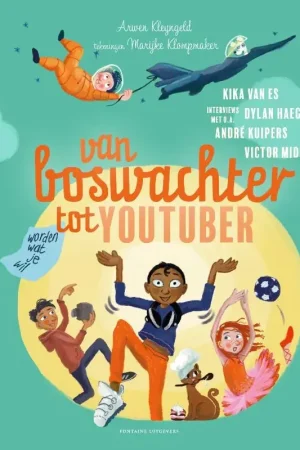 Uitverkoop Van boswachter tot YouTuber