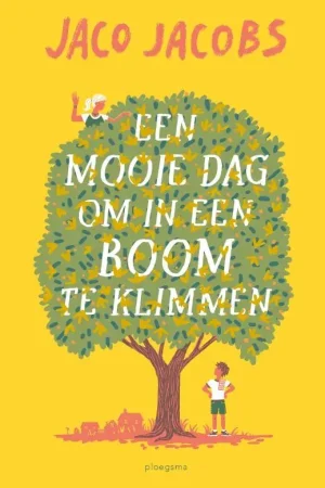 Must-Have Een mooie dag om in een boom te klimmen