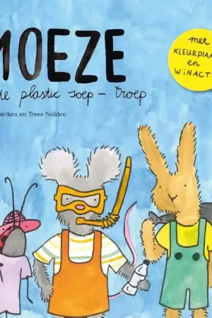 Moeze en de plastic soep-troep Snelle Levering