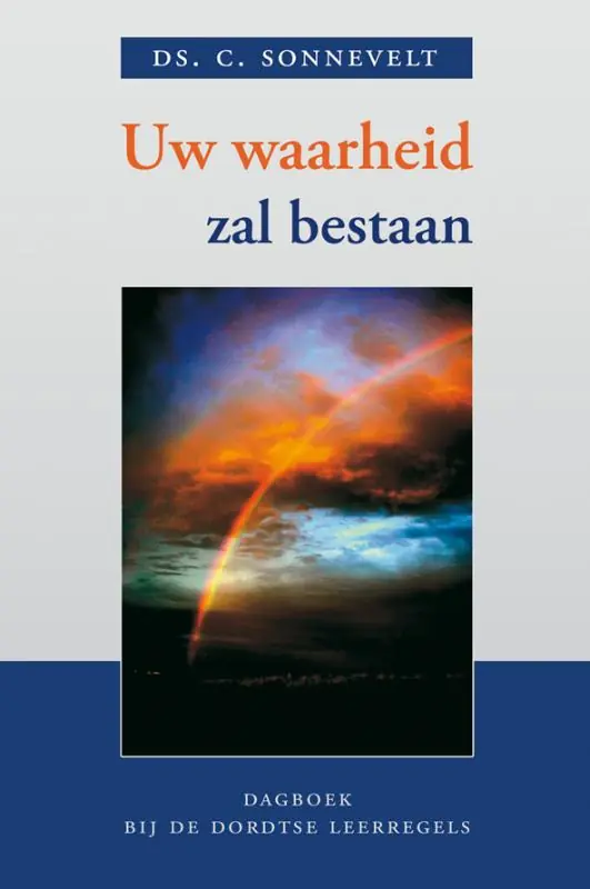 Direct Beschikbaar Uw waarheid zal bestaan - C. Sonnevelt