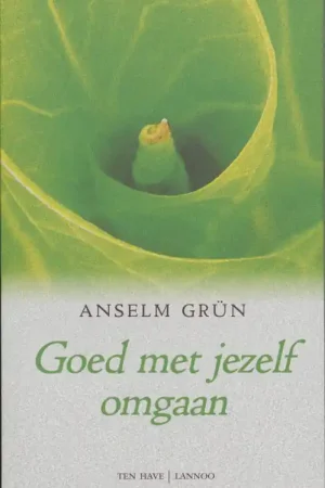 Goed met jezelf omgaan - Anselm Grün Tijdelijk Beschikbaar