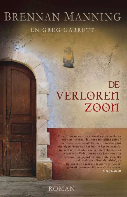 Laatste Kans Verloren zoon, - Brennan Manning