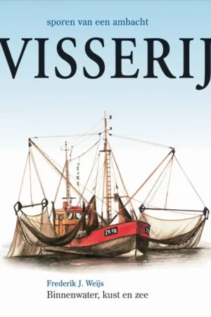 Uitverkoop Visserij - Frederik J. Weijs