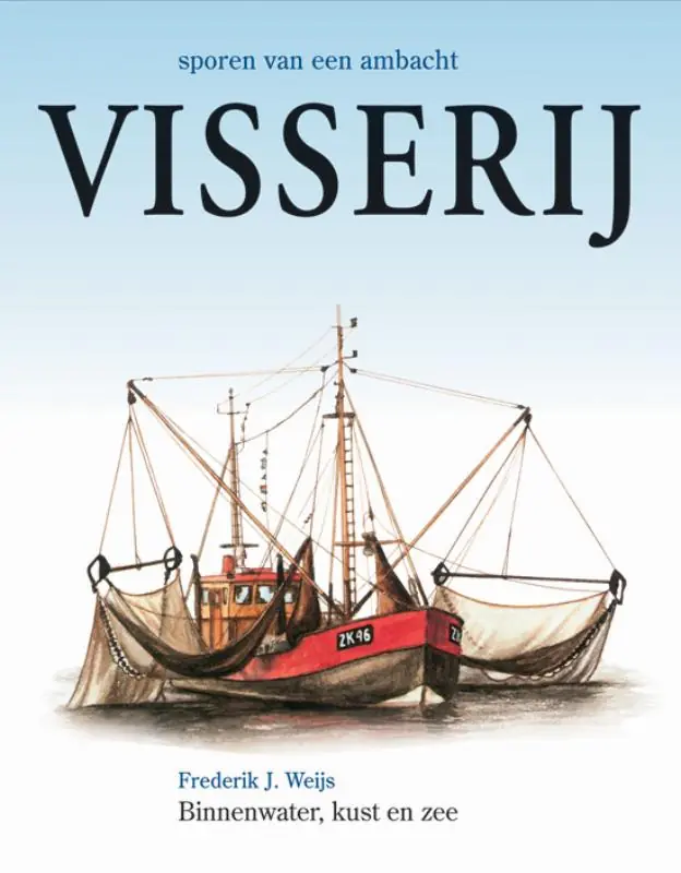 Uitverkoop Visserij - Frederik J. Weijs
