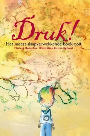 Bestseller Druk! - Marieke Boerefijn; Els van Egeraat