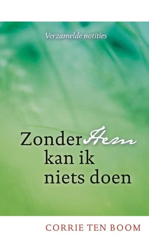 Zonder hem kan ik niets doen - Corrie ten Boom Bestel Nu