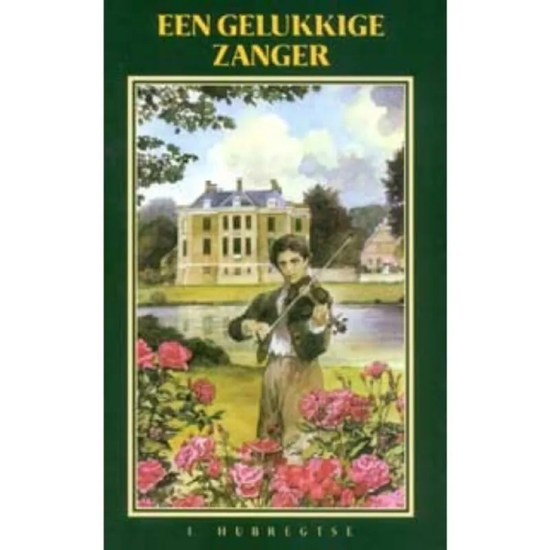 Een gelukkige zanger - I. Hubregtse Express Levering