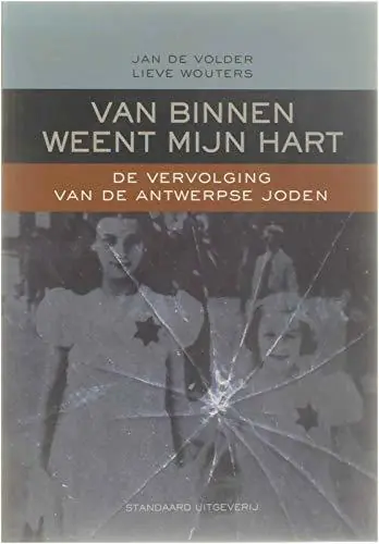 Van binnen weent mijn hart - Jan De Volder; Lieve Wouters Premium