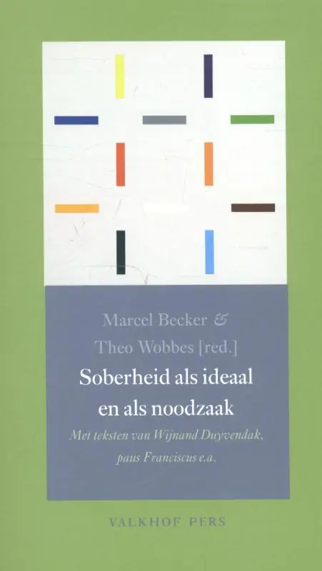 Snelle Levering Soberheid als ideaal en als noodzaak - Becker, Marcel / Wobbes, Theo