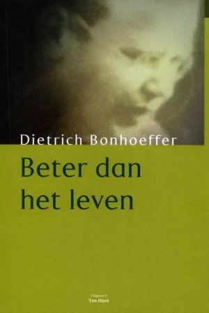 Bestseller Beter dan het leven - Dietrich Bonhoeffer