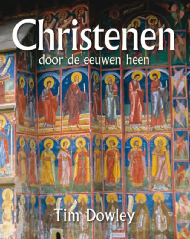 Rechtstreeks Van De Fabrikant Christenen door de eeuwen heen - Tim Dowley