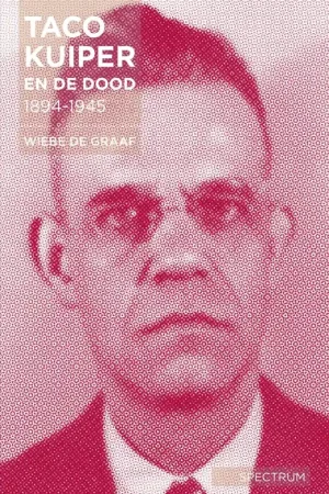 Betaalbaar Taco Kuiper en de dood, 1894-1945 - Wiebe de Graaf