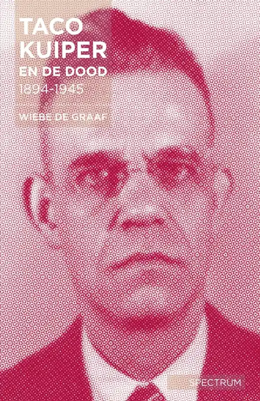 Betaalbaar Taco Kuiper en de dood, 1894-1945 - Wiebe de Graaf
