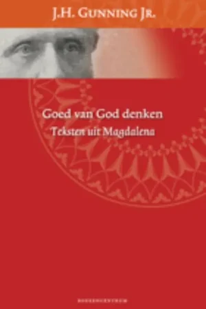 Goed van God denken - J.H. Gunning jr. Korting