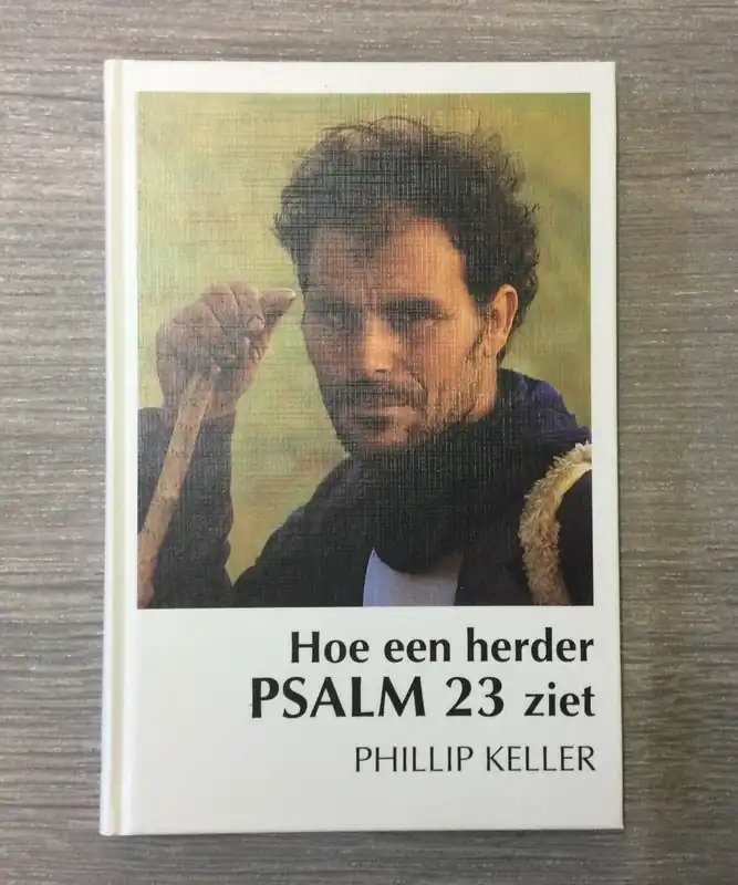 Hoe een herder Psalm 23 ziet - Phillip Keller Speciale Aanbieding
