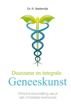 Duurzame en integrale geneeskunst - R. Seldenrijk Nieuw