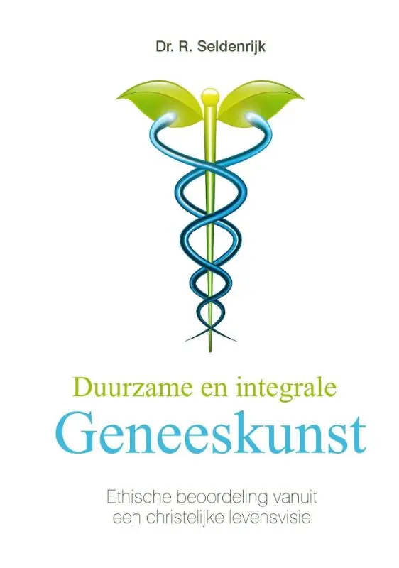 Duurzame en integrale geneeskunst - R. Seldenrijk Nieuw