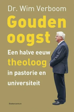 Gouden oogst - Prof Dr W Verboom Snelle Levering