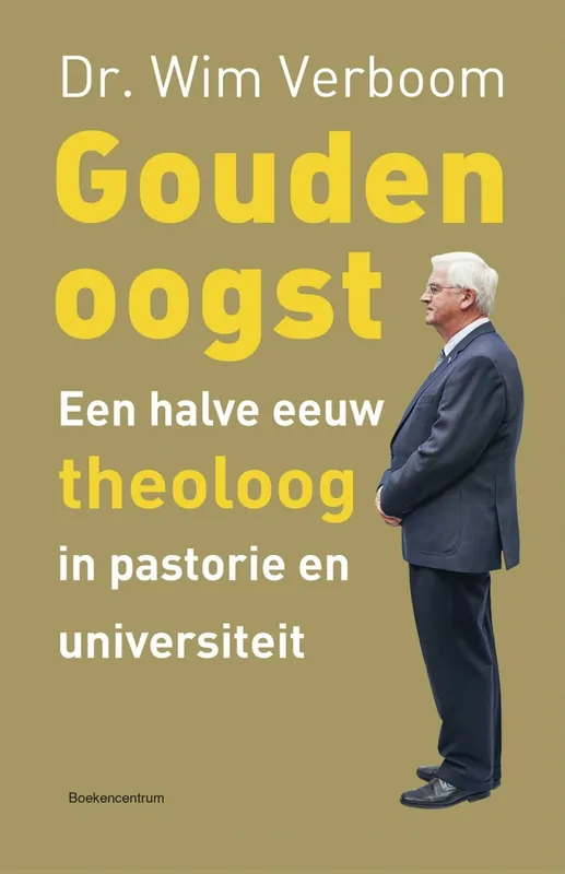 Gouden oogst - Prof Dr W Verboom Snelle Levering