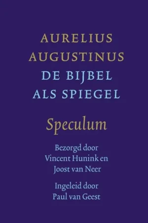 De Bijbel als spiegel - Speculum - Aurelius Augustinus Populair