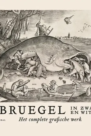 BRUEGEL IN ZWART EN WIT Het Complete Grafische Werk - Joris van Grieken, Jan Van der Stock, Maarten Bassens, Lieve Watteeuw e. Populair
