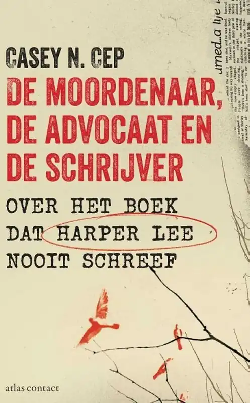 Bestel Nu De moordenaar, de advocaat en de schrijver - Casey N. Cep