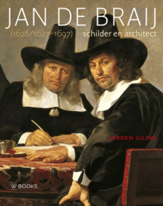 Jan de Braij (1626/1627-1697) - Jeroen Giltaij Flitsaanbieding