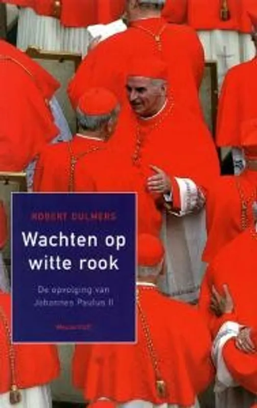 Voordeelprijs Wachten op witte rook - Robert Dulmers