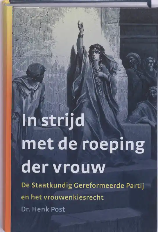 In strijd met de roeping der vrouw - H.A. POST Nieuw