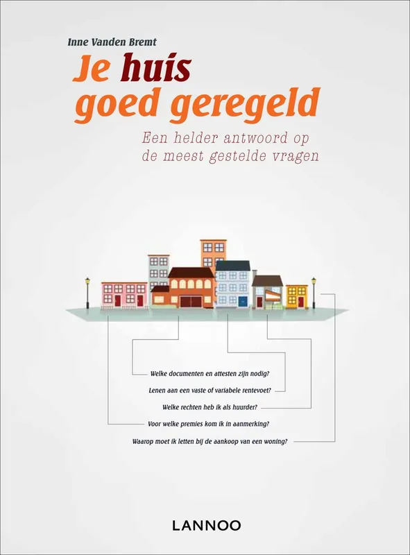 Je huis goed geregeld - Inne Vanden Bremt Exclusieve Aanbieding
