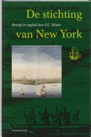 Lage Prijs De stichting van New York - F.C. Wieder
