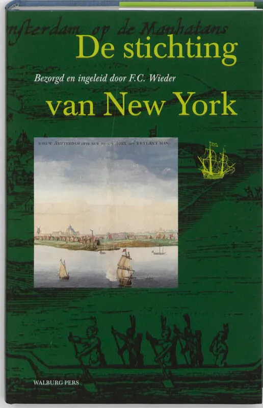 Lage Prijs De stichting van New York - F.C. Wieder