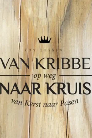 Fabrieksprijs Van kribbe naar kruis - Roy Lessin
