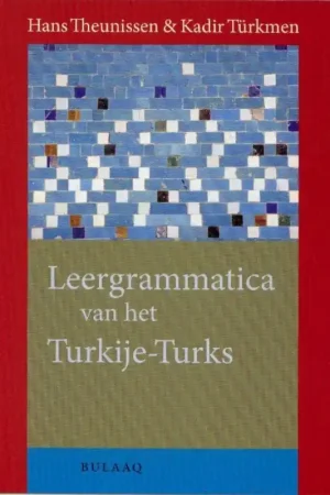 Beperkte Voorraad Leergrammatica van het Turkije-Turks set - H. Theunissen; K. Turkmen