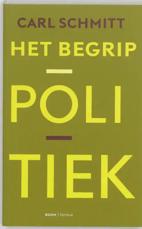 Express Levering Het begrip politiek - C. Schmitt