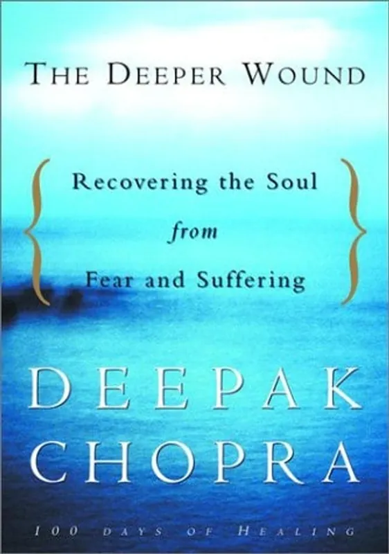 The deeper wound - Deepak Chopra Seizoensaanbieding