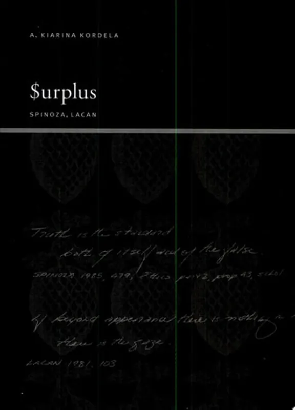 Surplus Spinoza, Lacan - A. Kiarina Kordela Direct Verzonden