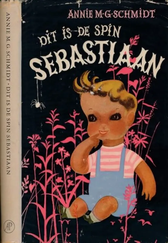 Must-Have Dit is de Spin Sebastiaan - Annie M.G. Schmidt