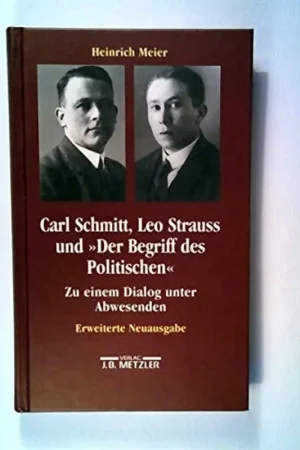 Actieprijs Carl Schmitt, Leo Strauss und der Begriff des Politischen. Zu einem Dialog unter Abwesenden. - Heinrich Meier