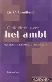 Gedachten over het ambt - C. Graafland Shop Nu