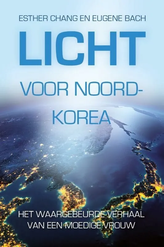 Flitsaanbieding Licht voor Noord-Korea - Esther Chang; Eugene Bach