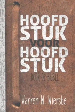 Lage Kosten Hoofdstuk voor hoofdstuk door de Bijbel - Warren Wiersbe