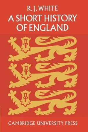A Short History of England - R. J. A. White Lage Prijs